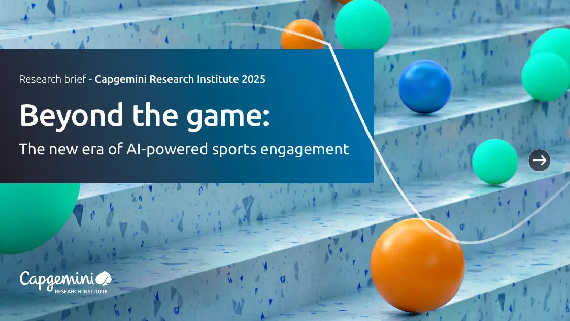Capgemini-超越游戏：人工智能体育参与的新时代（英）-2025-65页.pdf