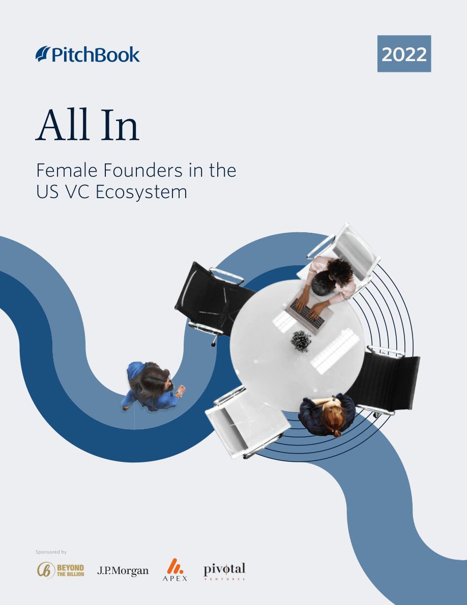 PitchBook-All-In：美国风投生态系统的女性创始人（英）-2022.11-14页.pdf