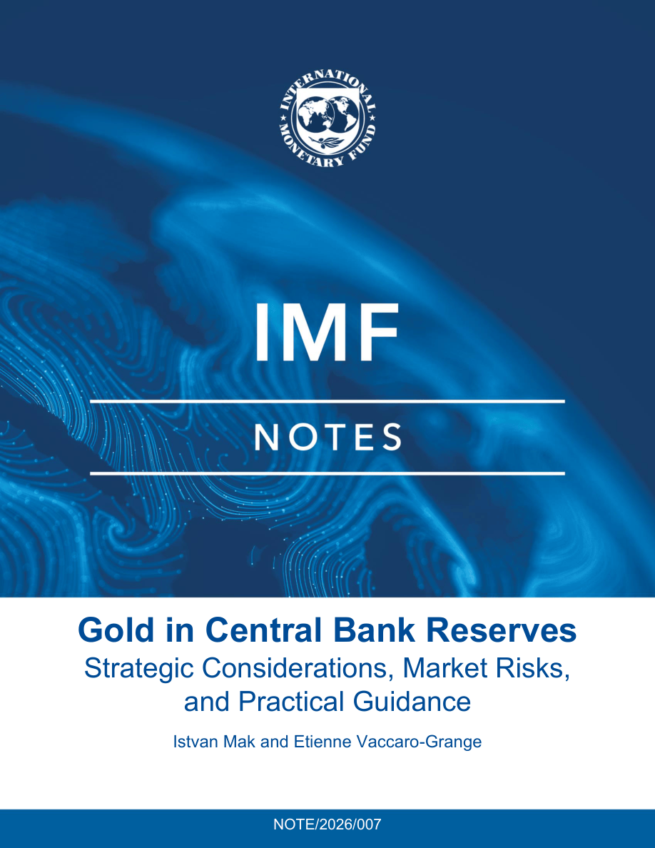 IMF-央行储备中的黄金：战略考量、市场风险及实践指导（英）-2026-27页.pdf