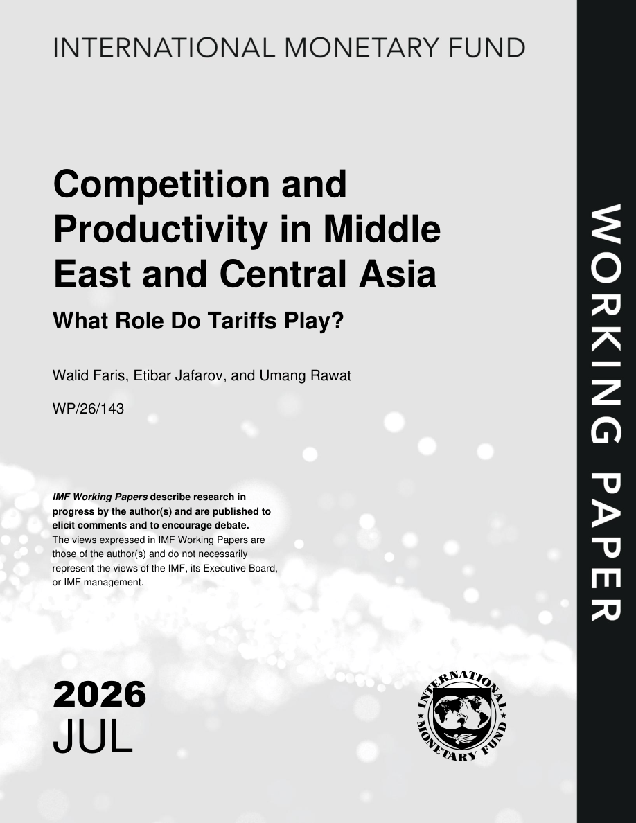IMF-中东和中亚的竞争与生产力：关税扮演着什么角色？（英）-2026-59页.pdf